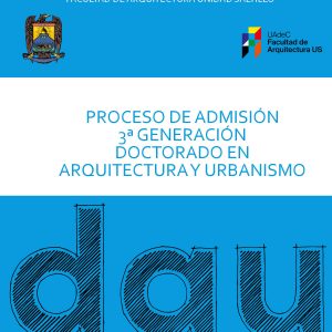 Cursa el Doctorado en Arquitectura y Urbanismo que Ofrece la UAdeC
