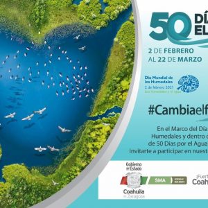 MEDIO AMBIENTE COAHUILA INVITA A PARTICIPAR EN ‘50 DÍAS POR EL AGUA’