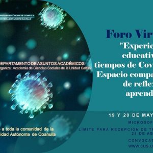 Convoca UAdeC al Foro Virtual “Experiencias Educativas en Tiempos de Covid-19