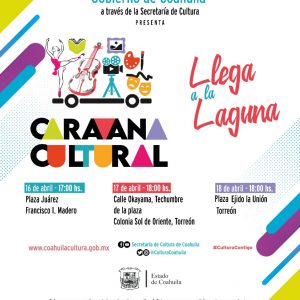 ‘CULTURA CONTIGO’ LLEGA CON LA CARAVANA CULTURAL A LA REGIÓN LAGUNA1