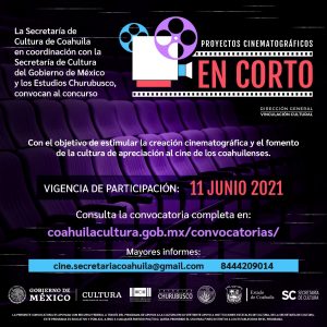 PROYECTOS CINEMATOGRÁFICOS EN CORTO TIENE CONVOCATORIA ABIERTA CULTURA COAHUILA