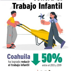 COAHUILA AVANZA EN ERRADICACIÓN DEL TRABAJO INFANTIL