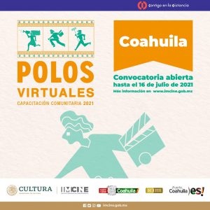 INVITA CULTURA A CREADORES COAHUILENSES A CONVOCATORIA ‘POLOS VIRTUALES’