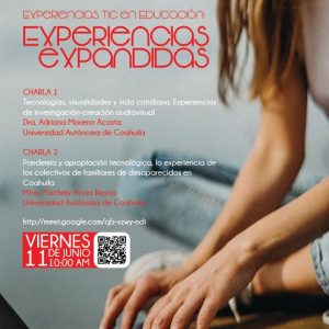 La FCC-UAdeC Invita al Conversatorio “Experiencias TIC en la Educación”