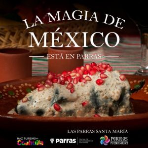 La magia de México está en Parras