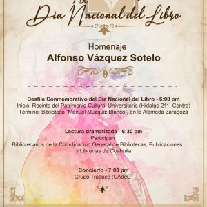 ALISTA BIBLIOTECAS DE COAHUILA HOMENAJE Y FESTEJO DEL DÍA NACIONAL DEL LIBRO