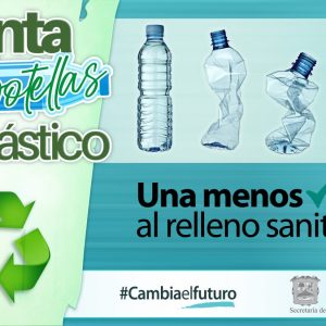 CAMPAÑA ‘UNA MENOS AL RELLENO’ RECOPILÓ MÁS DE 7.6 MILLONES DE BOTELLINES DE PLÁSTICO